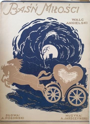 Baśń miłości.Walc angielski.Połoński/Jaszczyński, 1948