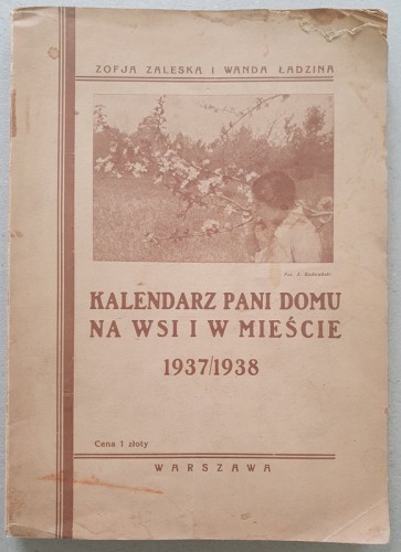Kalendarz Pani Domu na Wsi i w Mieście, 1937/1938