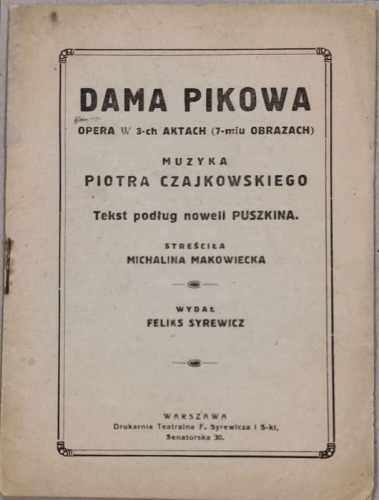 /Libretto/ Dama Pikowa, P. Czajkowski. Opera w 3-ch aktach, 1926