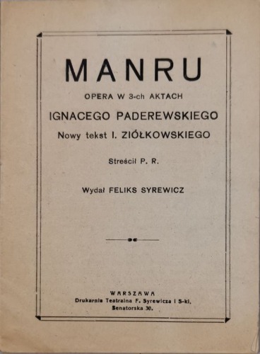 /Libretto/ Manru, Ignacy Paderewski. Opera w 3-ch aktach. Syrewicz, 1930.