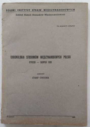 Chudek Józef, Chronologia stosunków międzynarodowych Polski, 1939
