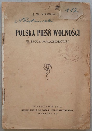 Kosmowska I.W. - Polska pieśń wolności w epoce porozbiorowej, 1917