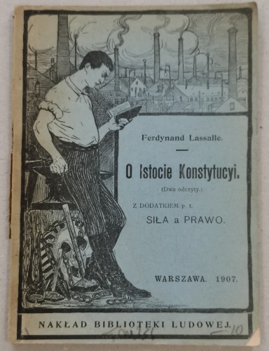 Lassalle Ferdynand, O istocie Konstytucyi (dwa odczyty), 1907
